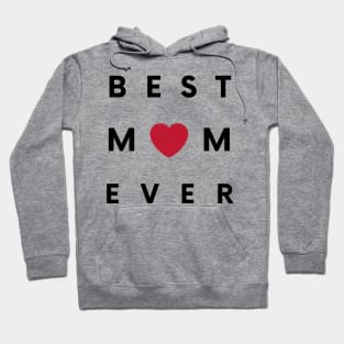 Best mom ever Hoodie